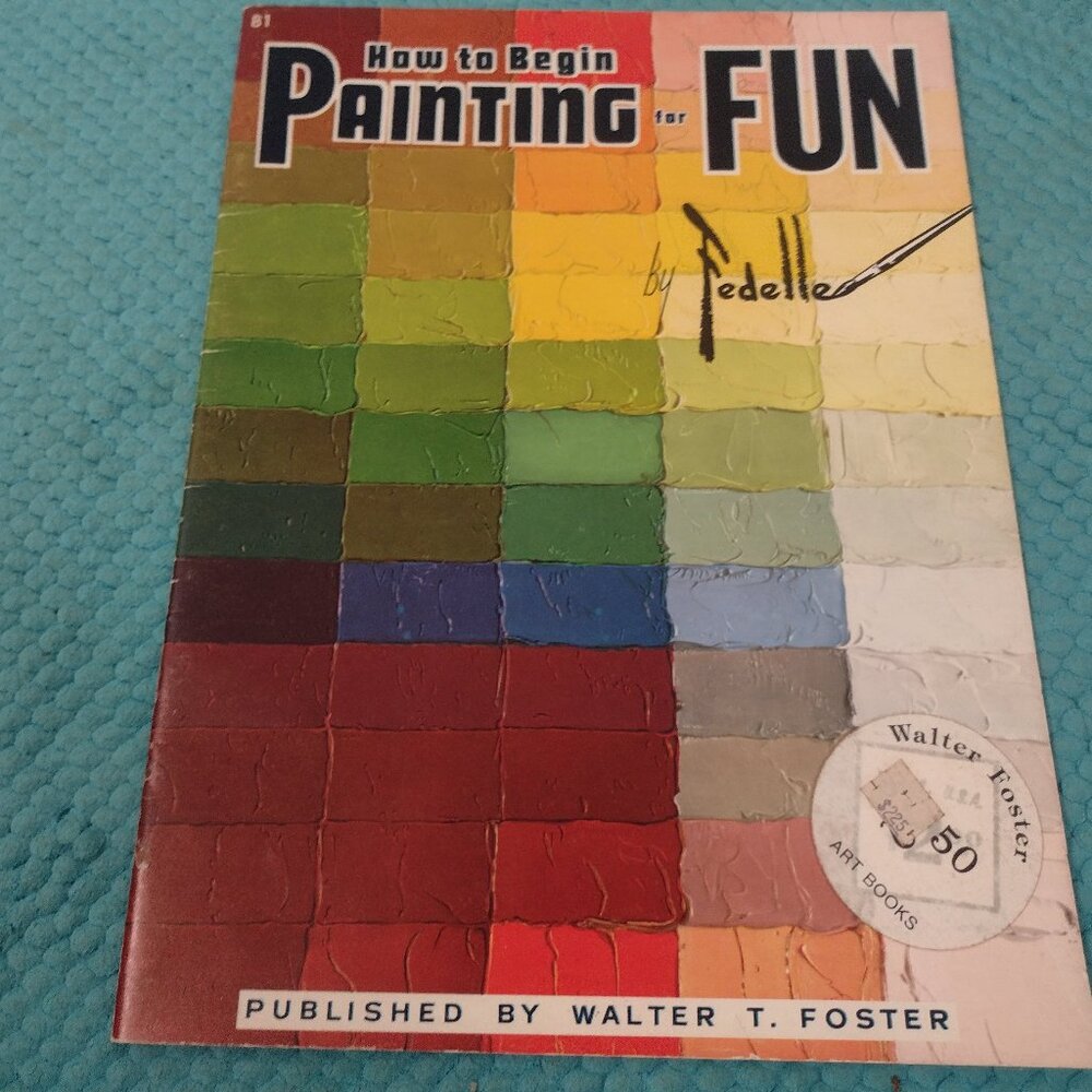 Vintage art book - How to Begin Painting for Fun - Walter Foster
